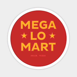 Mega Lo Mart Magnet